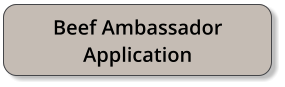 Beef Ambassador Application